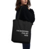 Eco Tote Bag - I'm shopping for my dog - Image 4